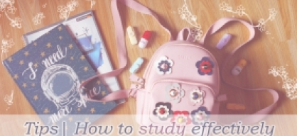 {Tips} How to study effectively