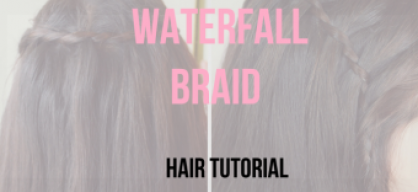 Hair Tutorial:Waterfall Braid